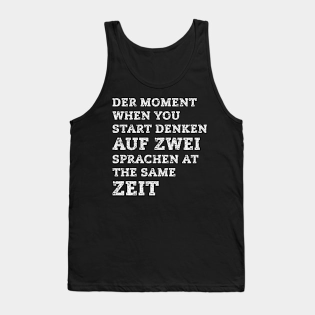 Funny German Teacher Joke Job Student Humorous Phrase Distreesed Tank Top by missalona